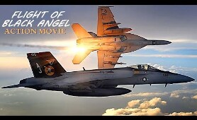 Action Movie «FLIGHT OF BLACK ANGEL» - Full Movie, Action, Thriller, Drama / Movies In English