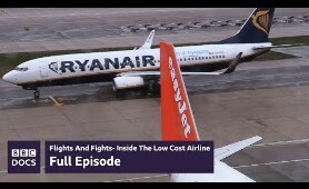 Full Episode | Flights And Fights - Inside The Low Cost Airline | BBC Documentary