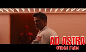 AD ASTRA Movie Trailer (2019) - Drama - Brad Pitt, Tommy Lee Jones, Donald Sutherland