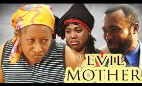evil mother - latest 2016 nollywood nigerian movies/family movies|drama movies