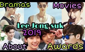 Lee Jong-Suk 2019 About, Dramas, Upcoming Drama, Movies and Awards