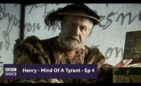 Tyrant - Episode 4  | Henry - Mind Of A Tyrant |  BBC Documentary