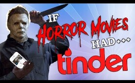 If horror movies had tinder