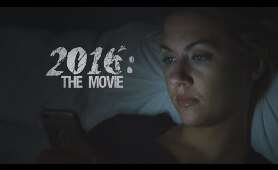 2016: The movie 