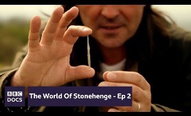 Episode 2: Age Of Ancestors | The World of Stonehenge | BBC Documentary