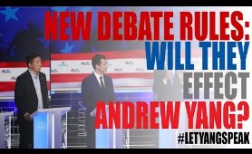 CNN Announces Changes in Rules for 2nd Democratic Primary Debate | How will this impact Andrew Yang?