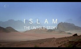 BBC Documentary   Inside Islam   The Untold Story Of Islam