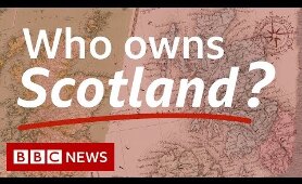 Dukes, aristocrats and tycoons: Who owns Scotland? - BBC News