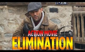 Action Movie 2020 - ELIMINATION - Best Action Movies Full Length English