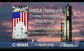 NASA SpaceX Crew Dragon Docks with International Space Station