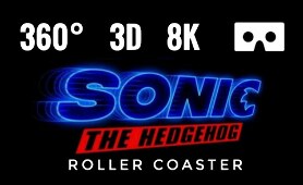 3D VR 360 8K Video Sonic The Hedgehog Movie Roller Coaster 360° video
