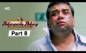 Bhagam Bhag 2006 (HD) - Part 8 - Superhit Comedy Movie - Akshay Kumar -  Paresh Rawal - Rajpal Yadav