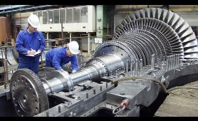 This is How Turbine Production, Technology In Modern Industry Change The World