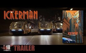ICKERMAN Teaser Sci Fi   2017