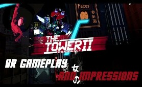 The Tower 2 VR Gameplay and Impressions