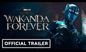 Black Panther: Wakanda Forever - Official Trailer (2022) Lupita Nyong'o, Letitia Wright