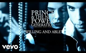 Prince, The New Power Generation - Willing and Able (Official Audio)