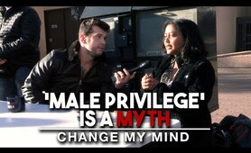 Male Privilege is a Myth | Change My Mind (3rd Edition) | Louder with Crowder