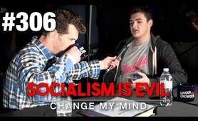 Socialism is Evil | Change My Mind