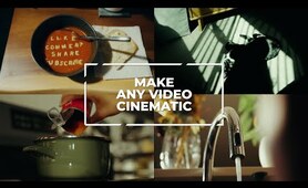 How to make ANY video CINEMATIC | tips, tricks & definition